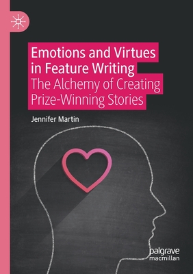 Emotions and Virtues in Feature Writing