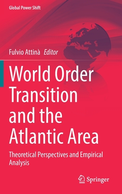 World Order Transition and the Atlantic Area