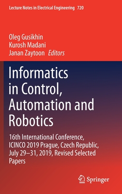Informatics in Control, Automation and Robotics