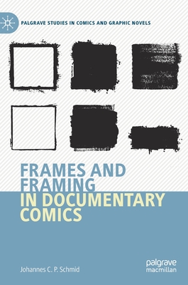 Frames and Framing in Documentary Comics