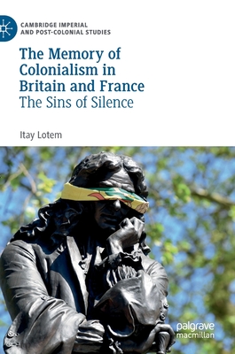 The Memory of Colonialism in Britain and France