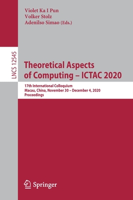 Theoretical Aspects of Computing - ICTAC 2020