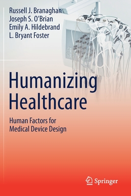 Humanizing Healthcare - Human Factors for Medical Device Design