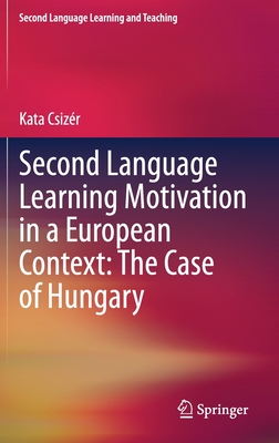 Second Language Learning Motivation in a European Context