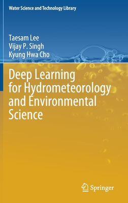 Deep Learning for Hydrometeorology and Environmental Science