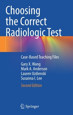 Choosing the Correct Radiologic Test