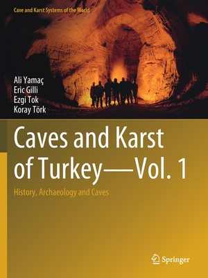 Caves and Karst of Turkey - Vol. 1