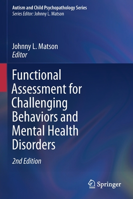 Functional Assessment for Challenging Behaviors and Mental Health Disorders