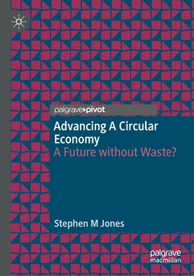 Advancing a Circular Economy