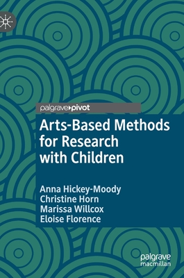 Arts-Based Methods for Research with Children