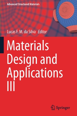 Materials Design and Applications III