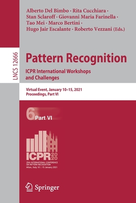 Pattern Recognition. ICPR International Workshops and Challenges