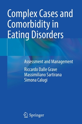 Complex Cases and Comorbidity in Eating Disorders