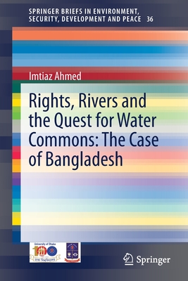 Rights, Rivers and the Quest for Water Commons: The Case of Bangladesh