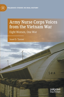 Army Nurse Corps Voices from the Vietnam War