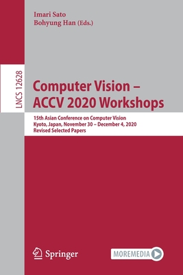 Computer Vision - ACCV 2020 Workshops