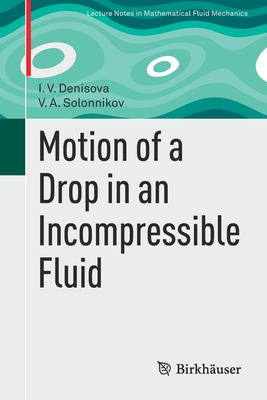 Motion of a Drop in an Incompressible Fluid