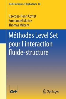 Méthodes Level Set pour l''interaction fluide-structure