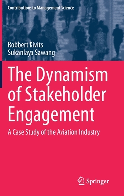 The Dynamism of Stakeholder Engagement