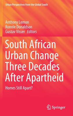 South African Urban Change Three Decades After Apartheid