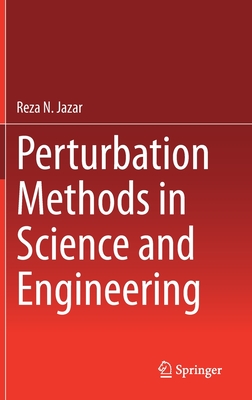 Perturbation Methods in Science and Engineering