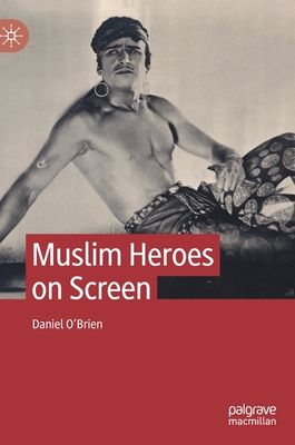 Muslim Heroes on Screen