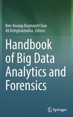 Handbook of Big Data Analytics and Forensics