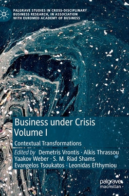 Business Under Crisis Volume I