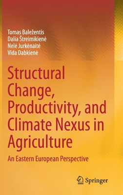 Structural Change, Productivity, and Climate Nexus in Agriculture