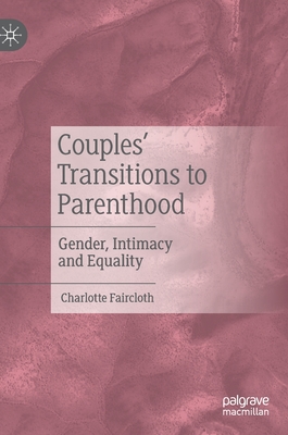 Couples'' Transitions to Parenthood