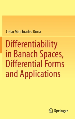 Differentiability in Banach Spaces, Differential Forms and Applications