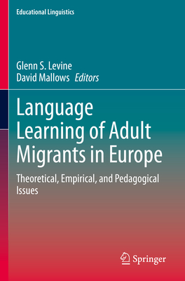 Language Learning of Adult Migrants in Europe