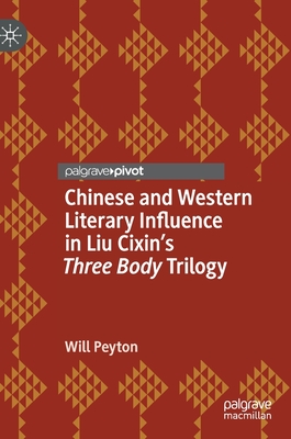 Chinese and Western Literary Influence in Liu Cixin’s Three Body Trilogy