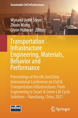 Transportation Infrastructure Engineering, Materials, Behavior and Performance