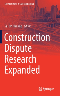 Construction Dispute Research Expanded