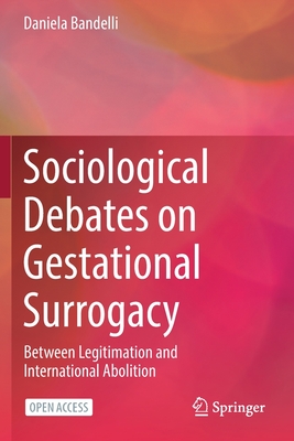 Sociological Debates on Gestational Surrogacy