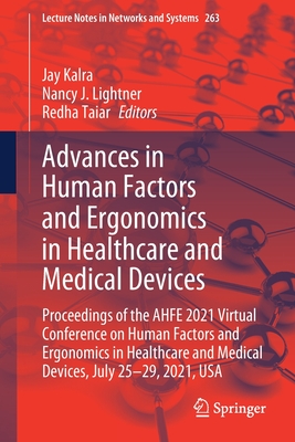 Advances in Human Factors and Ergonomics in Healthcare and Medical Devices