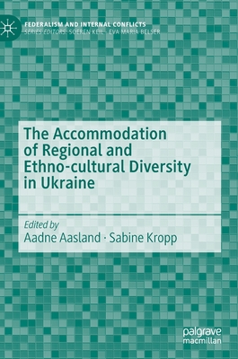 The Accommodation of Regional and Ethno-cultural Diversity in Ukraine