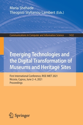 Emerging Technologies and the Digital Transformation of Museums and Heritage Sites