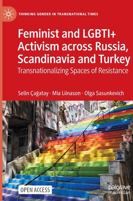 Feminist and LGBTI+ Activism across Russia, Scandinavia and Turkey