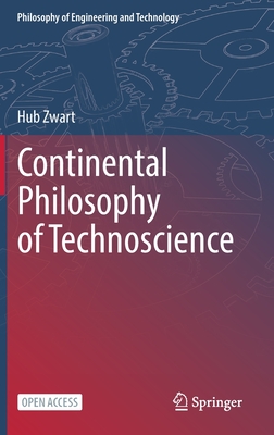 Continental Philosophy of Technoscience