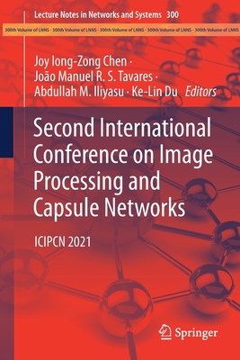 Second International Conference on Image Processing and Capsule Networks