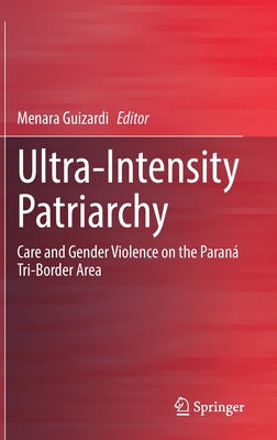 Ultra-Intensity Patriarchy