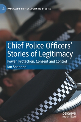 Chief Police Officers’ Stories of Legitimacy
