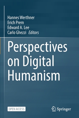 Perspectives on Digital Humanism