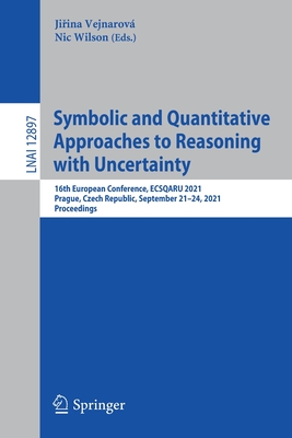 Symbolic and Quantitative Approaches to Reasoning with Uncertainty