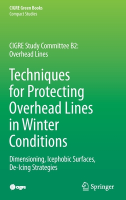 Techniques for Protecting Overhead Lines in Winter Conditions