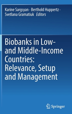 Biobanks in Low- and Middle-Income Countries: Relevance, Setup and Management