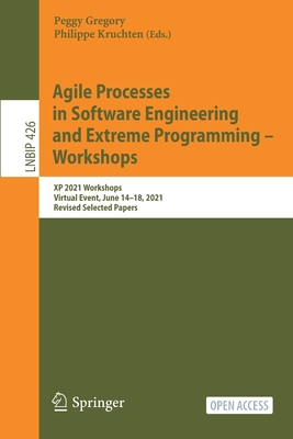 Agile Processes in Software Engineering and Extreme Programming - Workshops