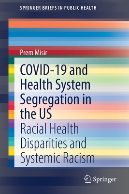 COVID-19 and Health System Segregation in the US